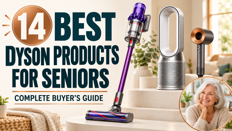 14 Best Dyson Products For Seniors